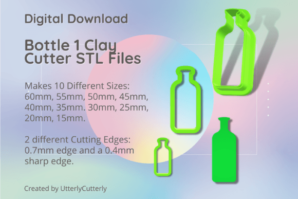Bottle 1 Clay Cutter STL: Digital File Guide