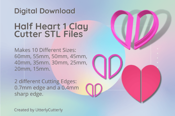Half Heart 1 Clay Cutter - Anti Valentin: Technical Specifications and Creative Applications for Digital Fabrication